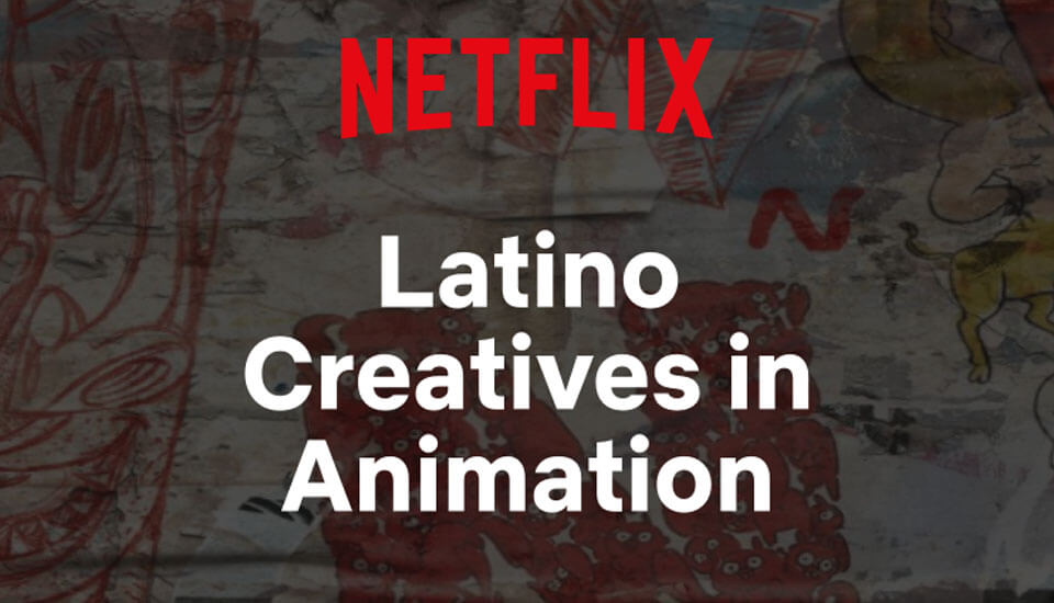 Artistas Latinos en Netflix Animation