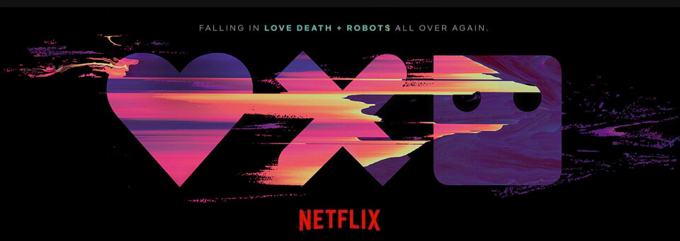 Love, Death + Robots VOL. 2