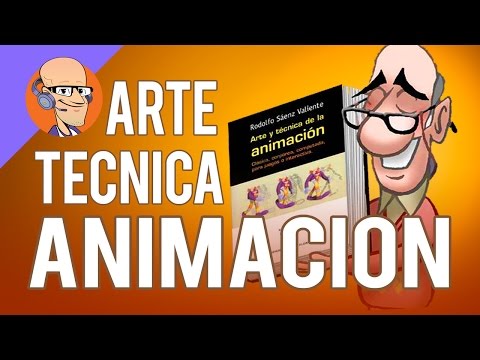 Arte y Técnica de ANIMACION - Reseña de Libro y TRUCO!