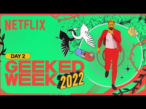 GEEKED WEEK - Day 2 | Film Showcase, The Gray Man &amp; School for Good and Evil | Netflix