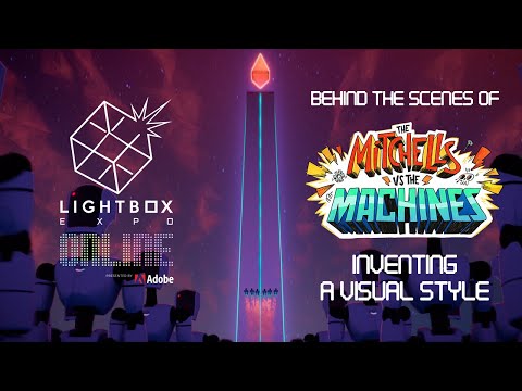 LBXO 2021: THE MITCHELLS VS. THE MACHINES - Inventing a Visual Style