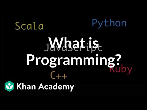 What is Programming? | Intro to JS: Drawing &amp; Animation | Computer programming | Khan Academy