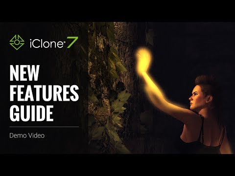 iClone 7 - New Features Guide