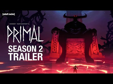 Genndy Tartakovsky&#039;s Primal | Season 2 OFFICIAL TRAILER | adult swim