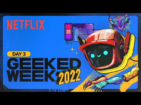 GEEKED WEEK - Day 3 | Animation Showcase &amp; Cyberpunk: Edgerunners | Netflix