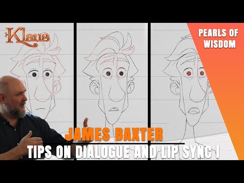 James Baxter’s tips on dialogue and lip sync I