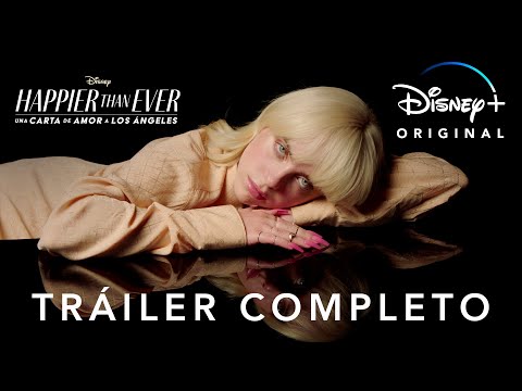 Happier Than Ever: Una Carta de Amor a Los Ángeles | Tráiler Oficial en español | Disney+