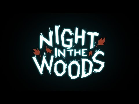 Night In The Woods Trailer - NEW DATE: FEBRUARY 21st