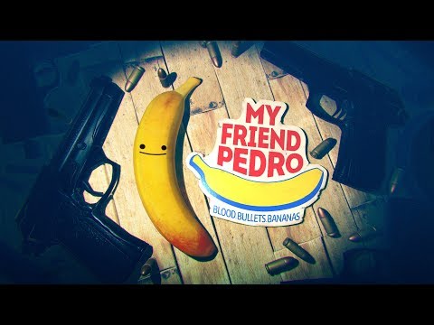 My Friend Pedro - Bananas Trailer