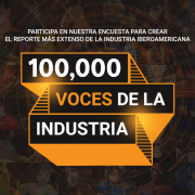 Participa en nuestra encuesta de 100,000 Voces de la Industria