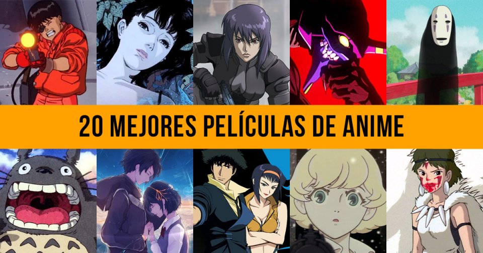 Las 20 Mejores Películas de Animación Japonesa Las 20 Mejores Películas de Animación Japonesa