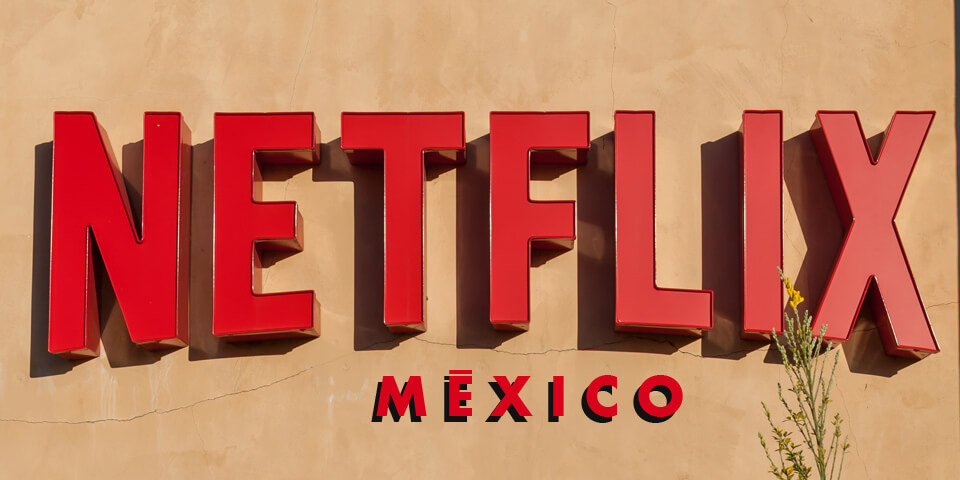 Netflix en México