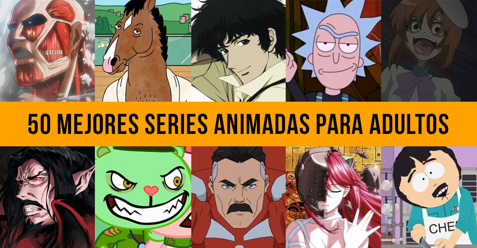 TOP 50 Mejores Series Animadas para Adultos