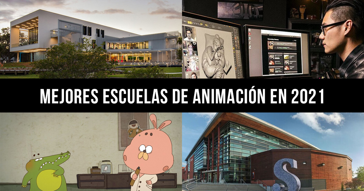 Las 20 Mejores Escuelas de Animación en 2021