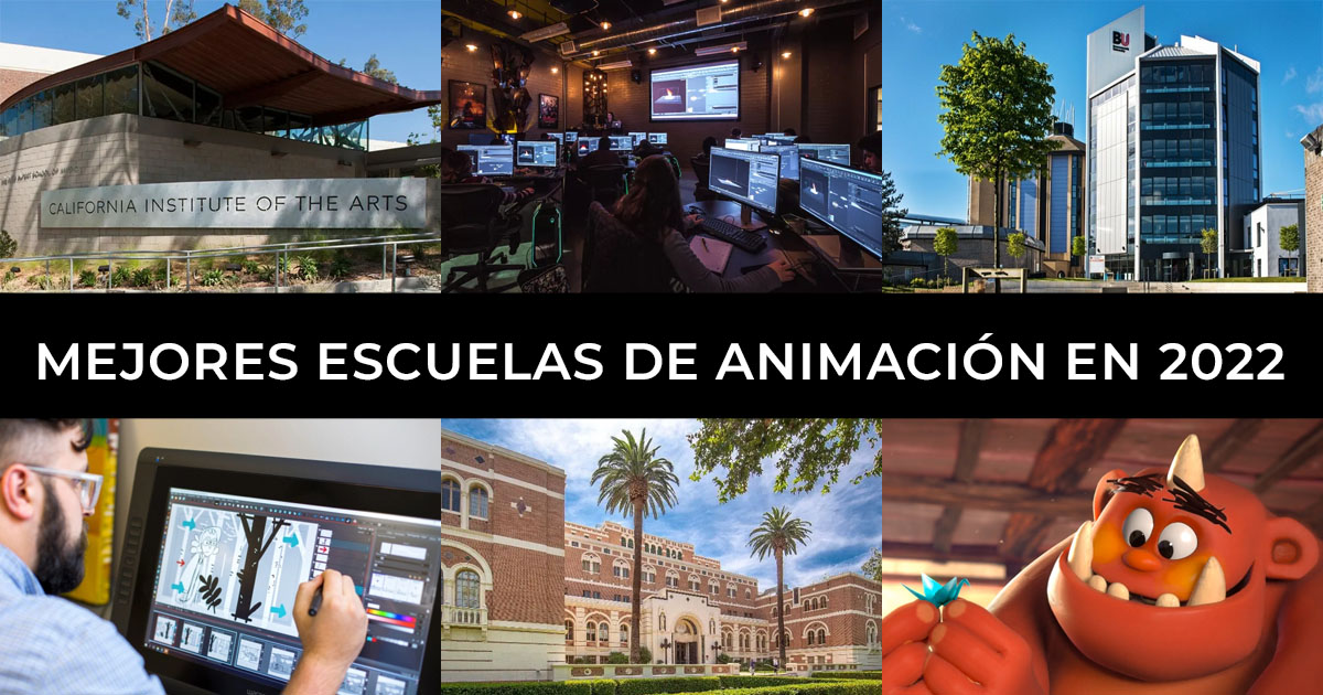 Mejores Escuelas de Animación en 2022 Mejores Escuelas de Animación en 2022