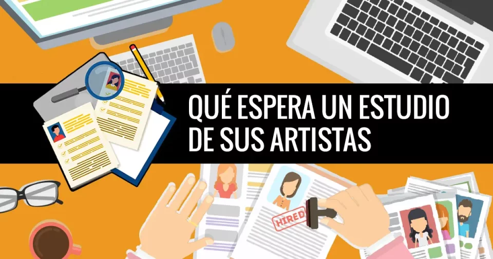 Buúqueda de trabajo: que espera un estudio de sus artistas