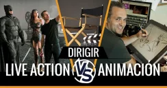 Diferencias entre Dirigir Live Action y Animación