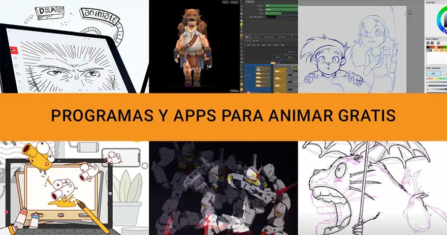 Programas y Apps Para Animar Gratis en Computadora y Dispositivos Móviles